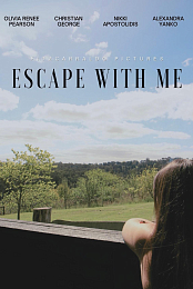 Escape with me