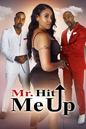 Mr. Hit Me Up