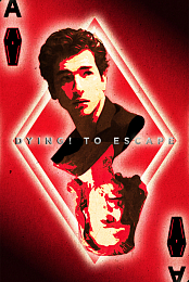 Dying! To Escape