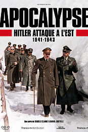 Apocalypse: Hitler Takes on the East