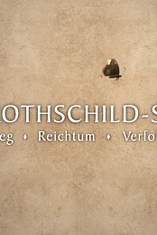 Die Rothschild-Saga: Aufstieg - Glanz - Verfolgung