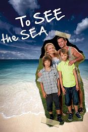 To See the Sea