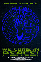 We Come in Peace