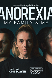 Anorexia, My Family & Me
