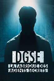 DGSE: la fabrique des agents secrets