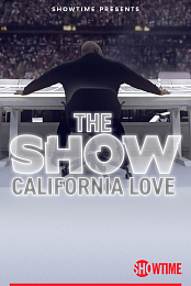 The SHOW: California Love, Behind the Scenes of the Pepsi Super Bowl Halftime Show