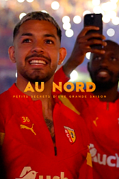 Au Nord: Petits secrets d'une grande saison