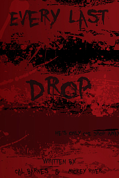 Every Last Drop