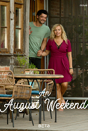 An August Weekend