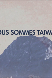 Nous sommes Taiwan