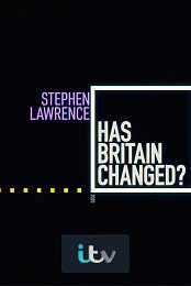 Stephen Lawrence: Has Britain Changed?