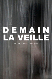 Demain, la veille