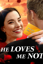 He Loves Me Not