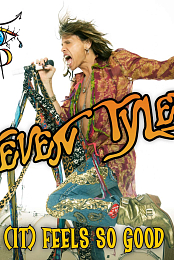 Steven Tyler: (It) Feels So Good