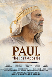 Paul: The Last Apostle