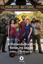 Kilimandscharo: Reise ins Leben
