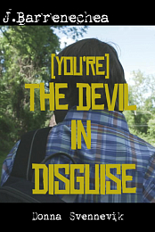 You're The Devil in Disguise