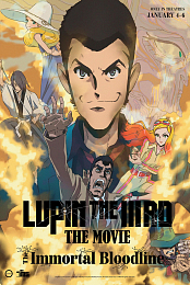 Lupin the IIIrd: The Movie - The Immortal Bloodline
