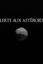 Alerte aux asteroides