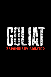 Goliat - The Forgotten Hero