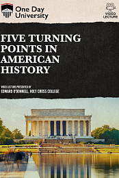 Five Turning Points in American History