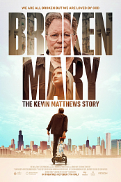 Broken Mary: The Kevin Matthews Story