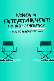Women in Entertainment: The Next Generation