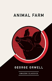Animal Farm by George Orwell
