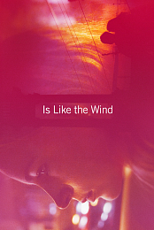 Is Like the Wind
