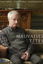 Les mauvaises tetes