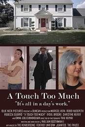 A Touch Too Much