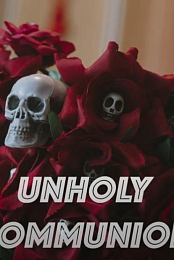 Unholy Communion
