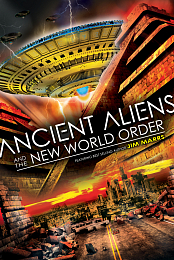 Ancient Aliens and the New World Order