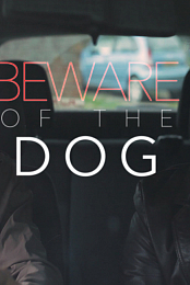 Beware of the Dog