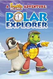 A Franklin and Friends Adventure: Polar Explorer