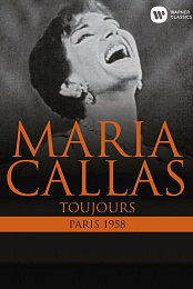 Maria Callas a Paris 1958 [2005, Opera]