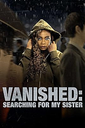 Vanished: Searching for My Sister