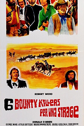 Six Bounty Killers for a Massacre