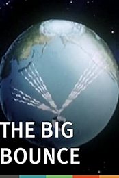 The Big Bounce