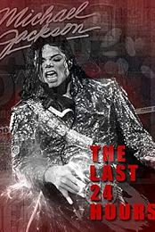 The Last 24 Hours: Michael Jackson