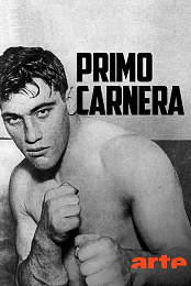 Primo Carnera: Le colosse aux pieds d'argile