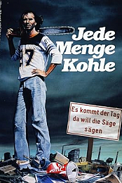 Jede Menge Kohle