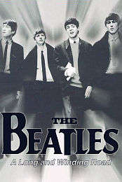 The Beatles: A Long and Winding Road