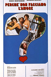 Perche non facciamo l'amore?