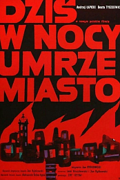 Dzis w nocy umrze miasto