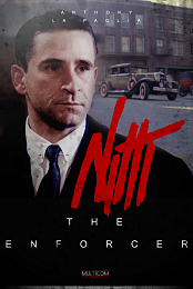 Nitti: The Enforcer