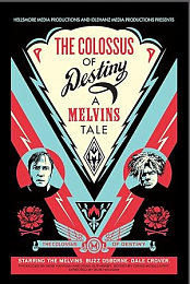 The Colossus of Destiny: A Melvins Tale