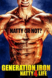 Generation Iron: Natty 4 Life
