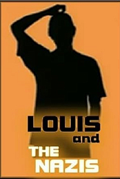 Louis and the Nazis