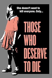 Those Who Deserve to Die
